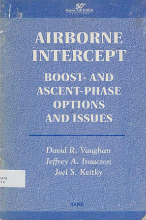 Airborne Intercept: boost-and ascent-phase options and Issues