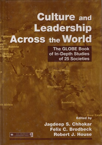 Culture and Leadership Across the World : the GLOBE Book of In-Depth Studies of 25 Societies
