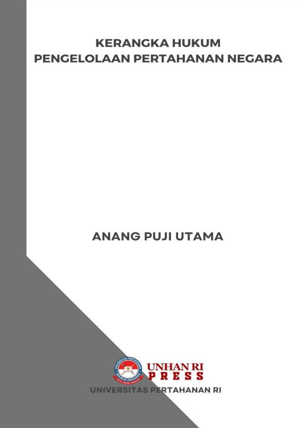 KERANGKA HUKUM PENGELOLAAN PERTAHANAN NEGARA