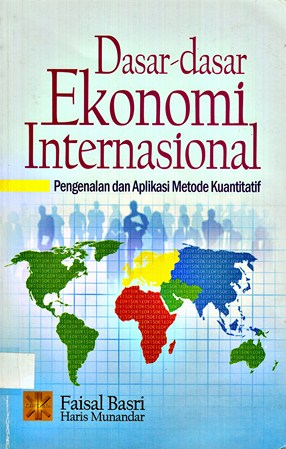 Dasar-dasar Ekonomi Internasional: Pengenalan dan Aplikasi Metode Kuantitatif