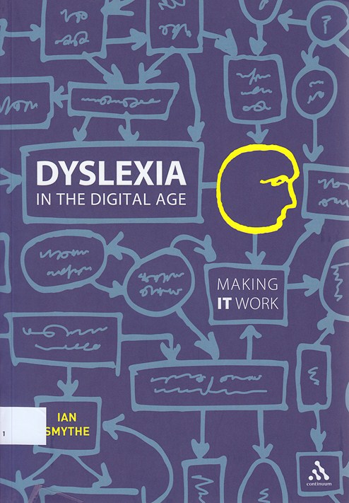 Dyslexia in The Digital Age : making IT work