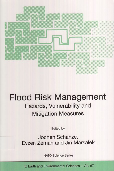Flood Risk Management : Hazards, vulnerability and mitigation measures