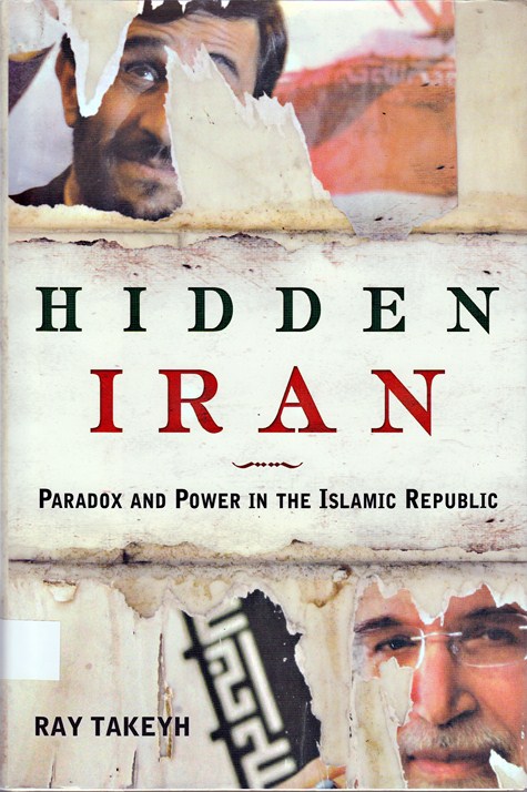 Hidden Iran : Paradox And Power In The Islamic Republic