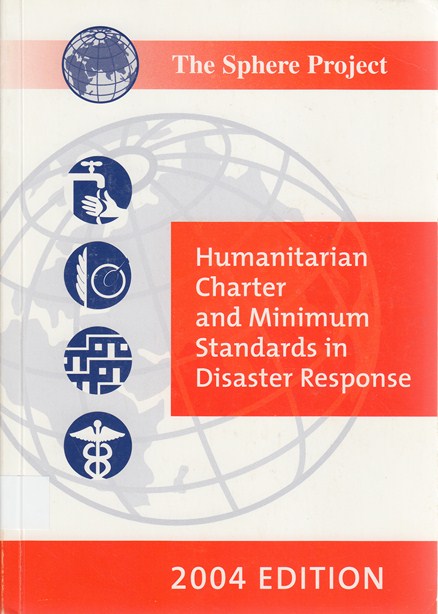 Humanitarian Charter and Minimum Standards in Disaster Response