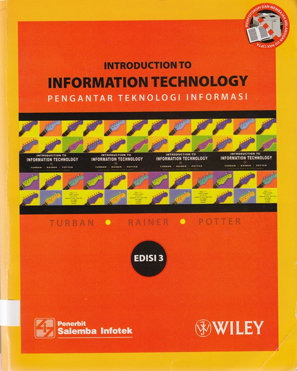 Introduction to Information Technology = Pengantar Teknologi Informasi