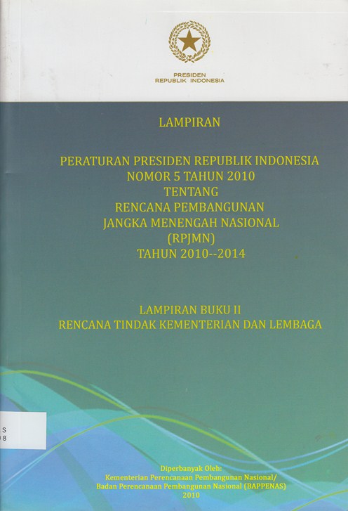 Lampiran II Peraturan Presiden Republik Indonesia Nomor 29 Tahun 2010 Tentang Rencana Kerja Pemerintah Tahun 2011: Matriks Rencana Tindak Pembangunan Kementerian/Lembaga
