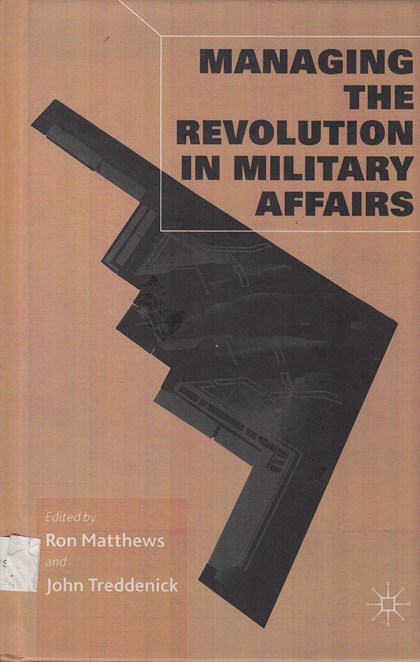 Managing the Revolution in Military Affairs