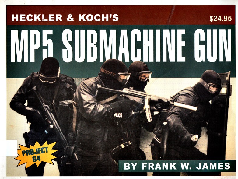 Heckler & Koch's: MP5 Submachine Gun