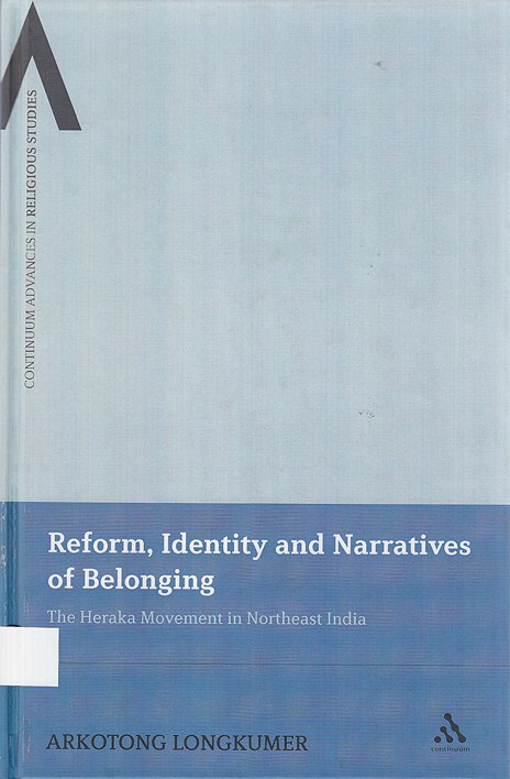 Reform, Identity and Narratives of Belonging: The Heraka movement in Northeast India