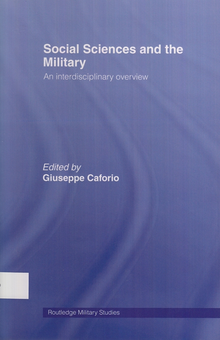 Social Sciences and the Military : an interdisciplinary overview