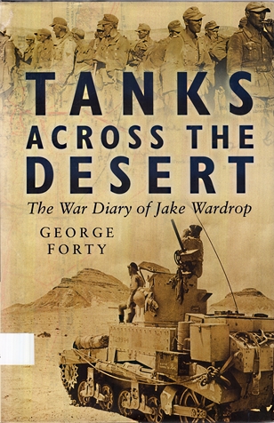 Tanks Across the Desert: The War Diary of Jake Wardrop