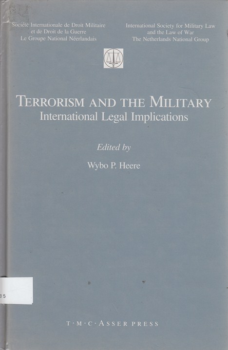 Terrorism and the Military : international legal implications