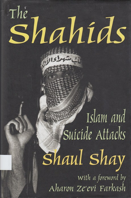The Shahids : Islam and suicide attacks